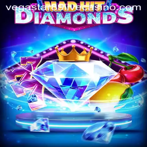 MadHitDiamonds: A Dazzling Adventure With vegastar89